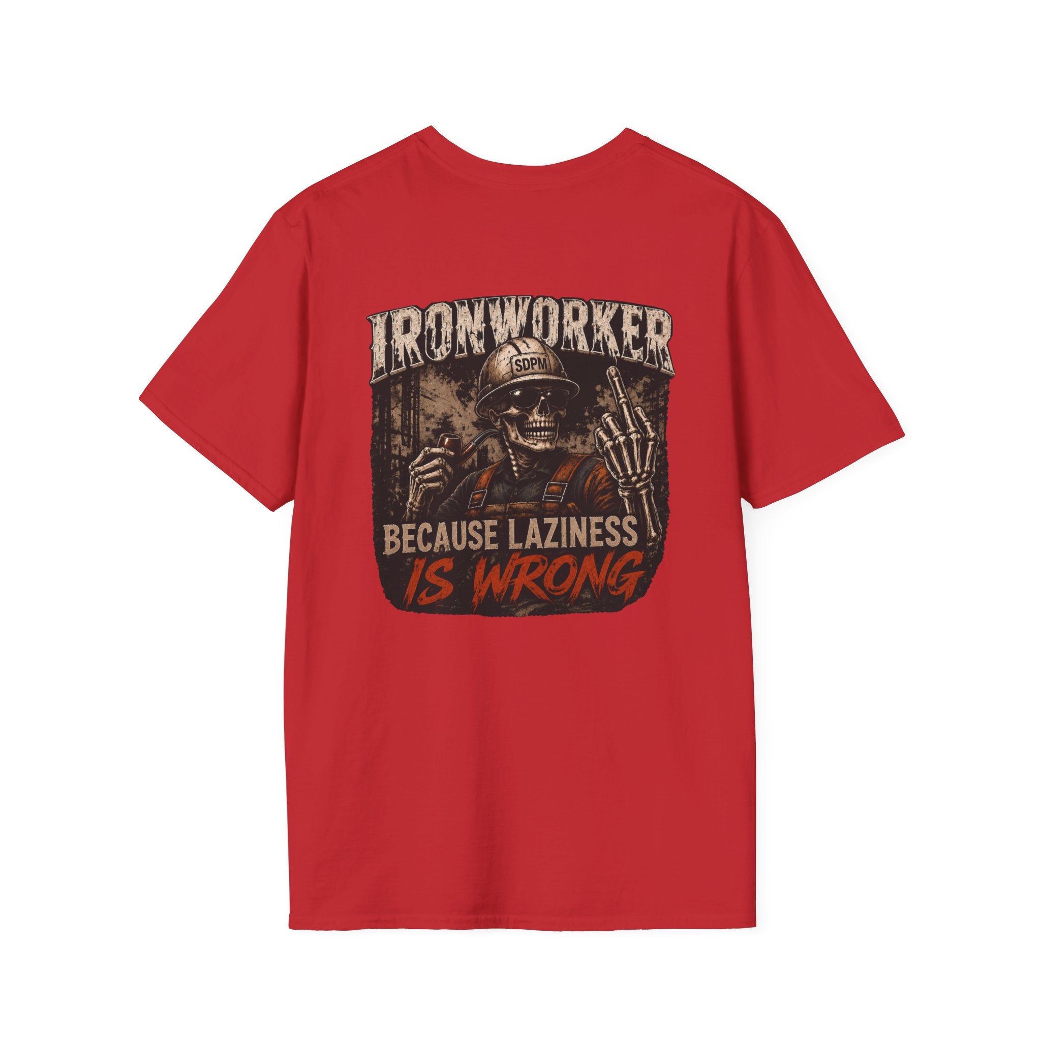 Ironworker Laziness Is Wrong Shirt