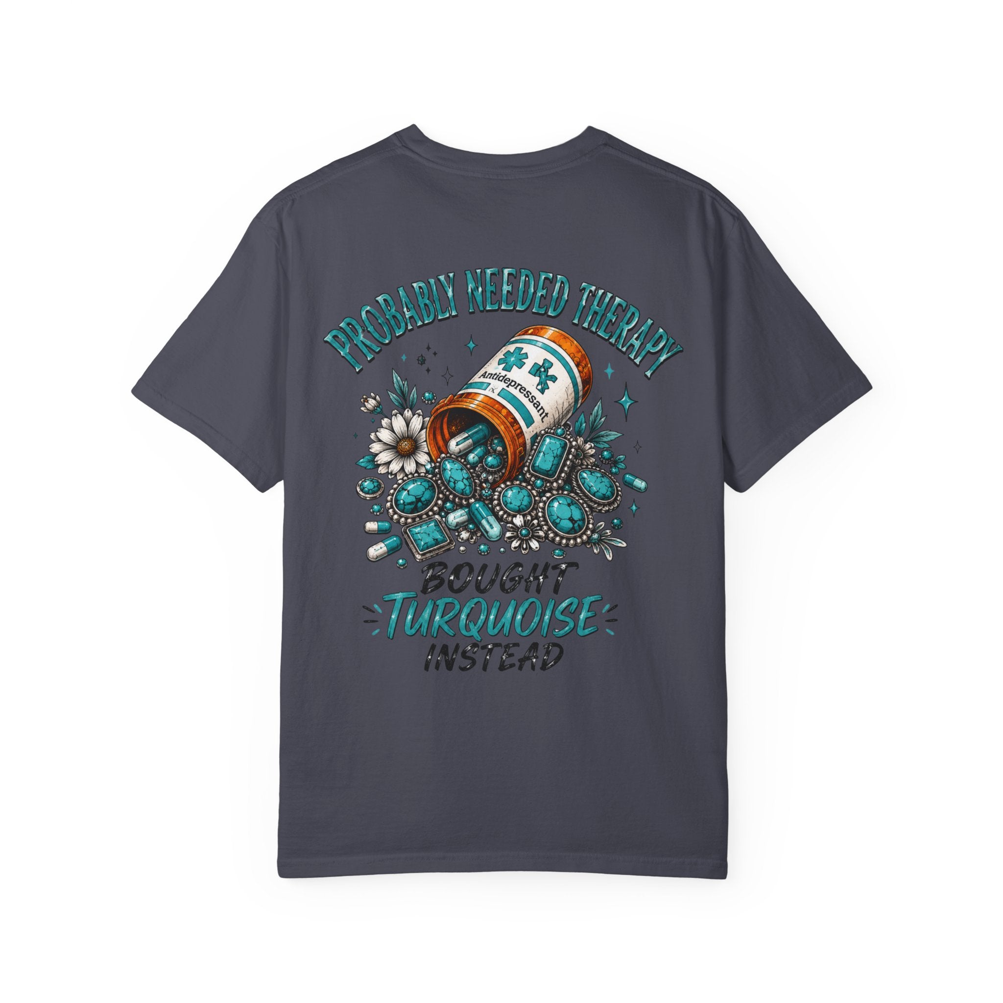 Needed Therapy Bought Turquoise Western T-shirt