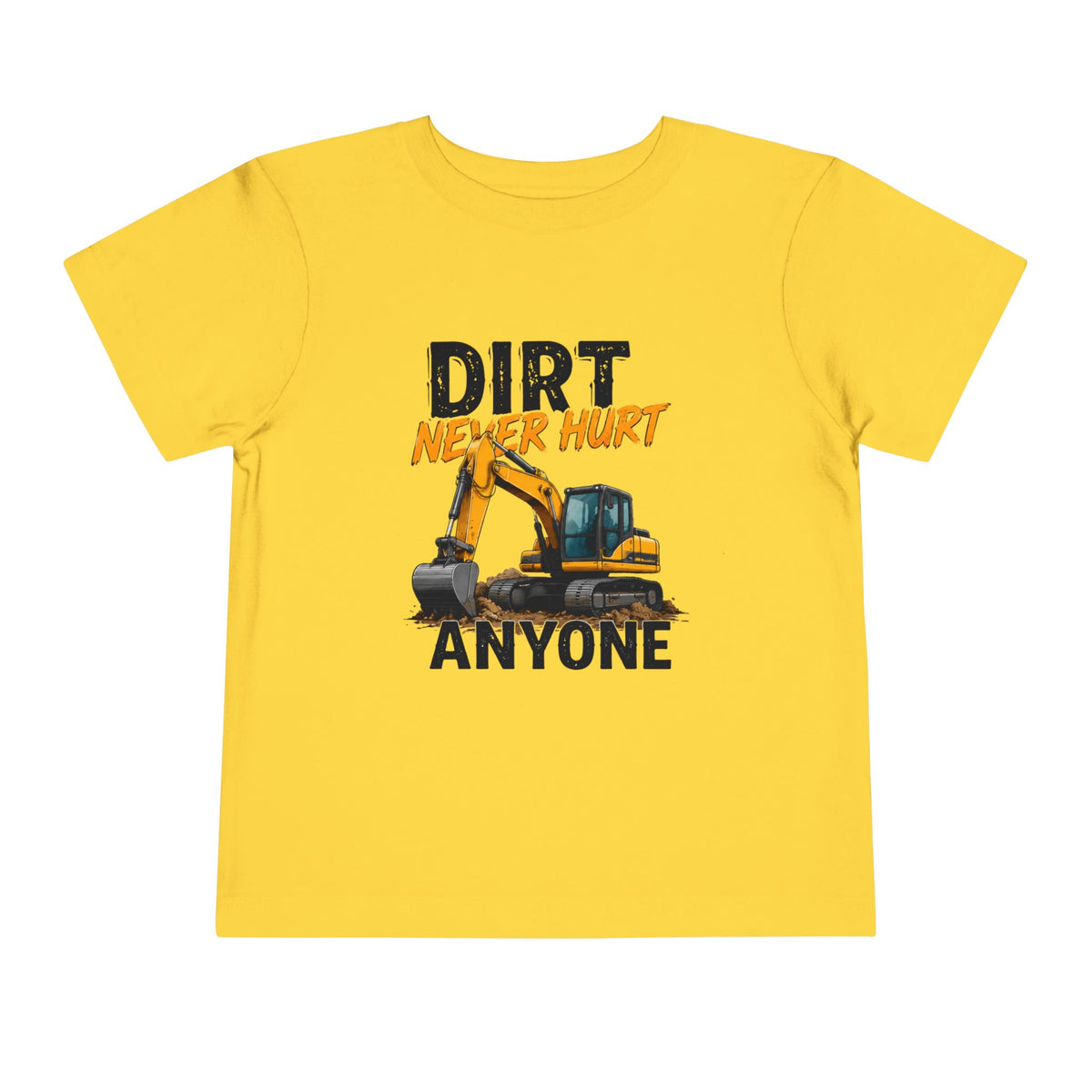Dirt Never Hurt Toddler Tee