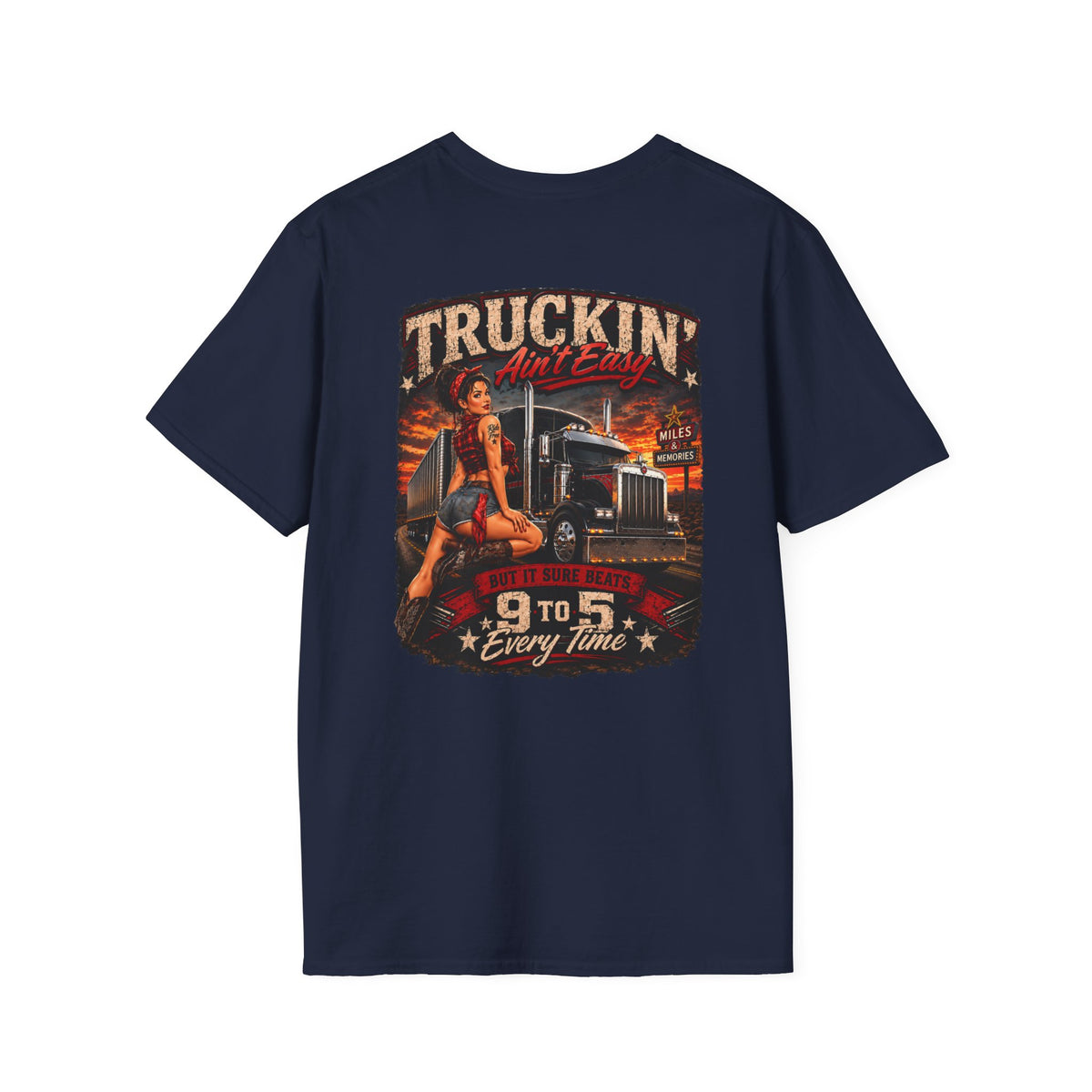 Truckin Ain’t Easy T-Shirt