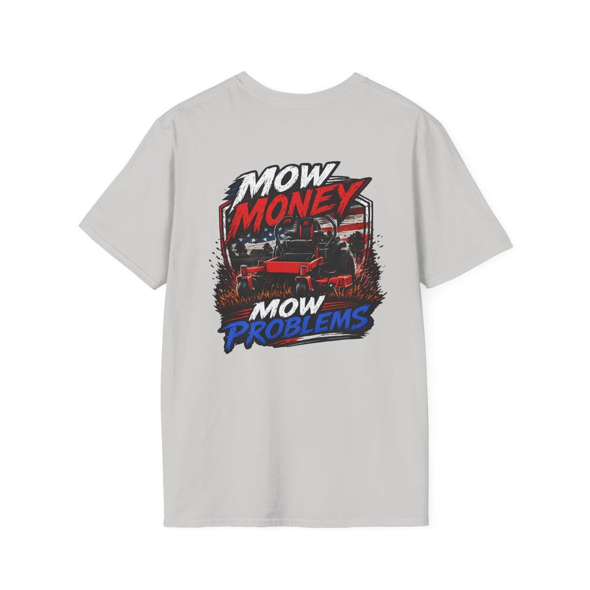 American Lawn Care TShirt Mow Money Mow Problems