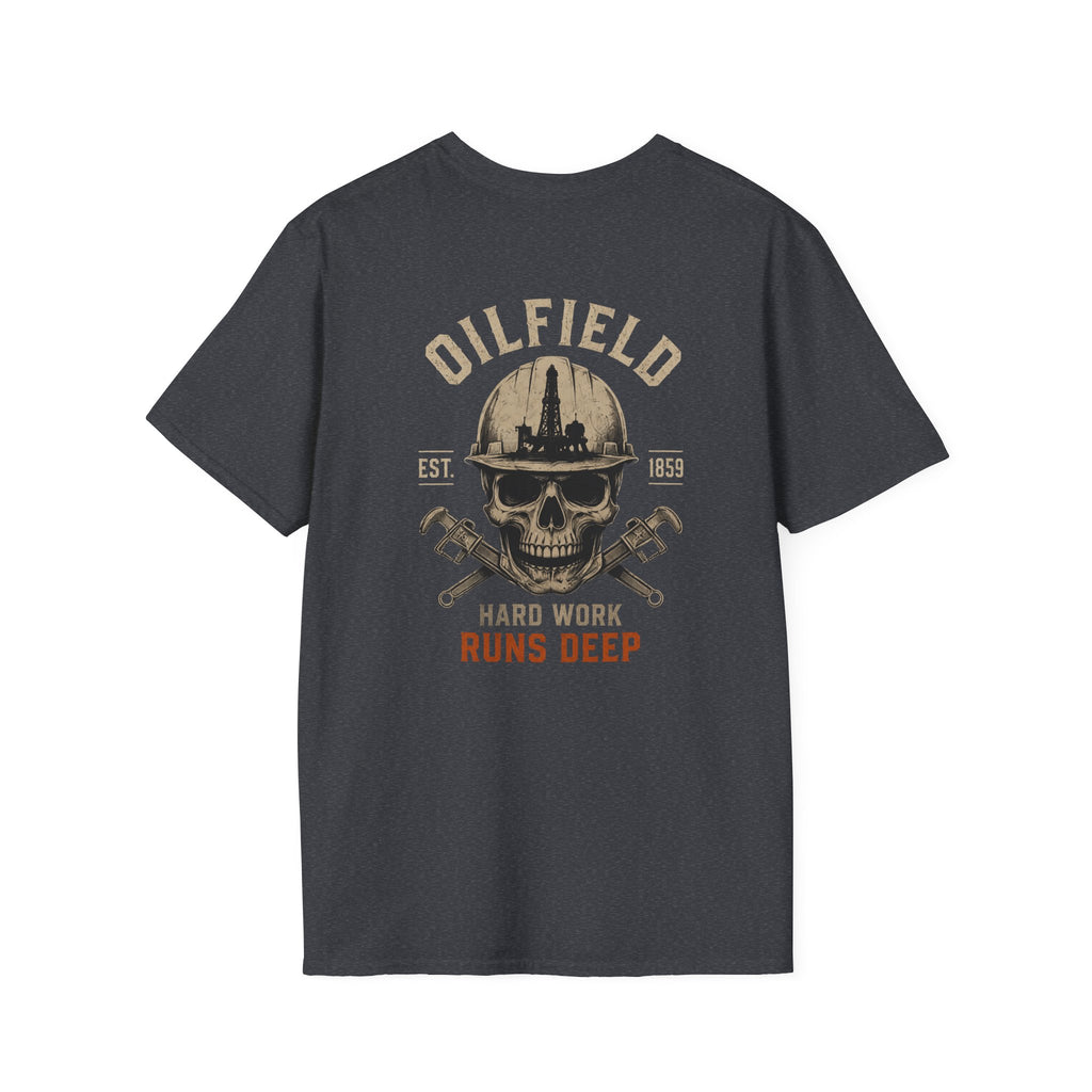 Oilfield Hard Work Runs Deep T-Shirt