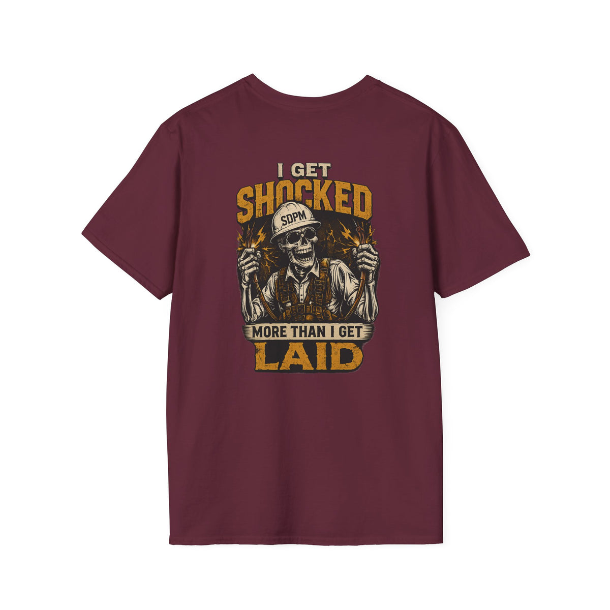 Electrician Funny Get Shocked More Than Laid T-Shirt
