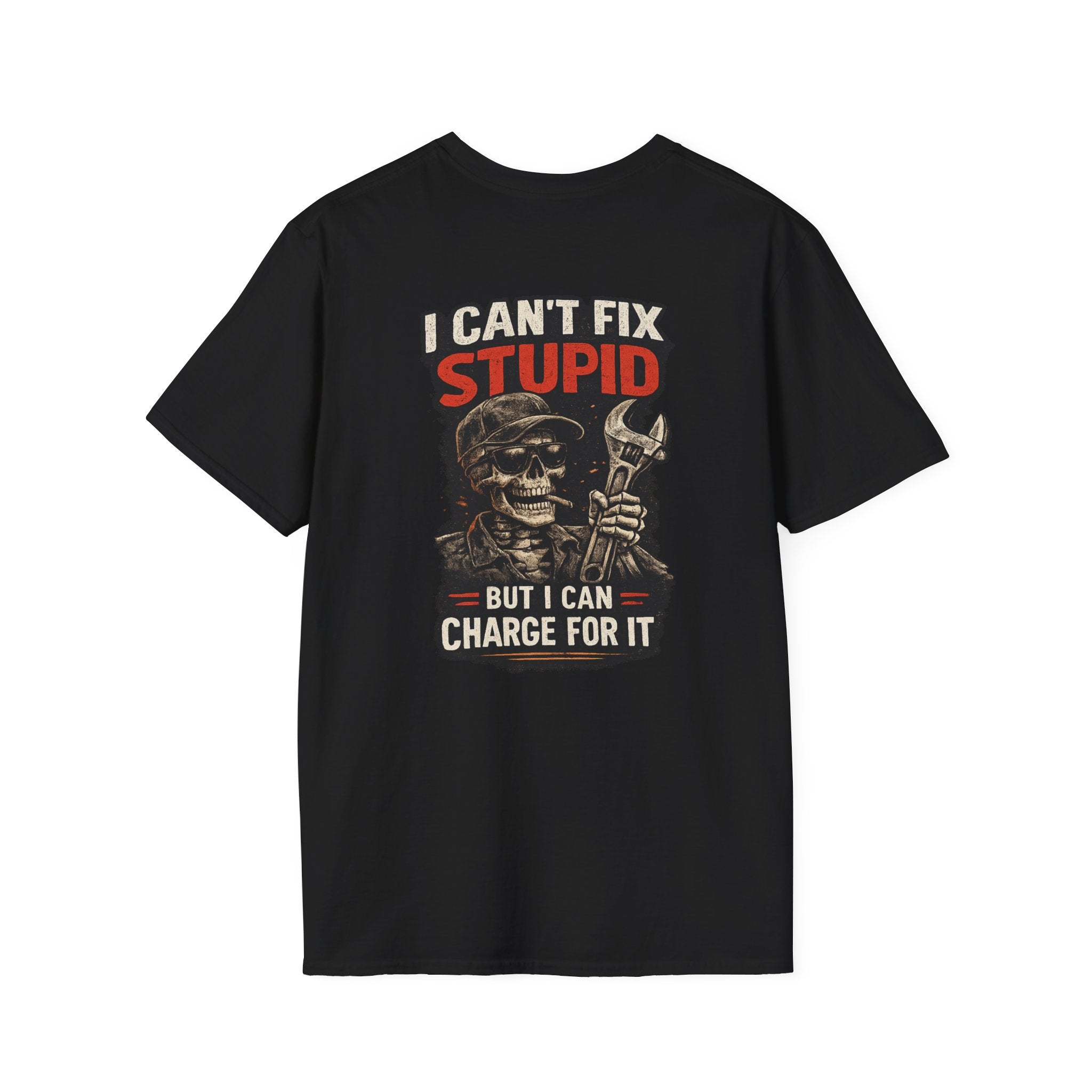 I Can’t Fix Stupid T-Shirt