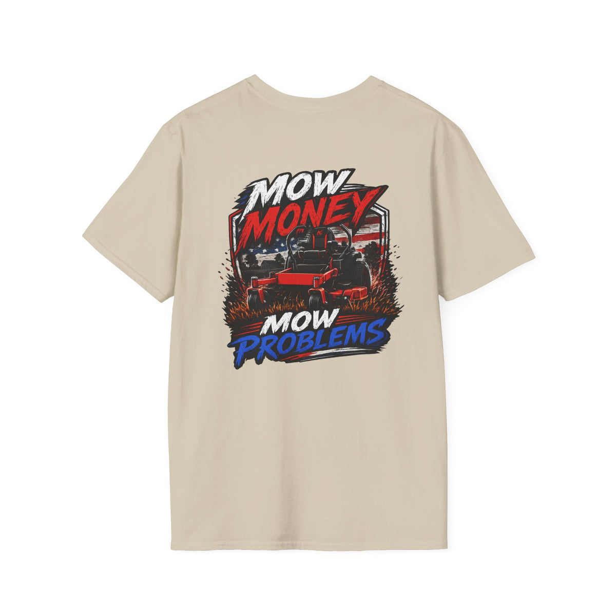 American Lawn Care TShirt Mow Money Mow Problems