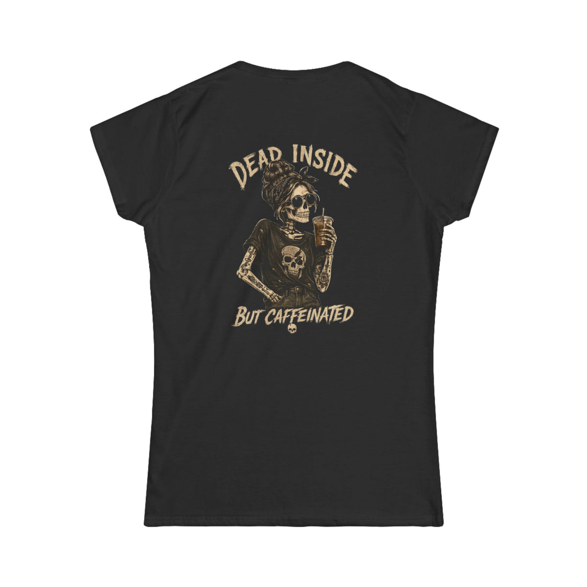 Dead Inside But Caffeinated Women's Tee