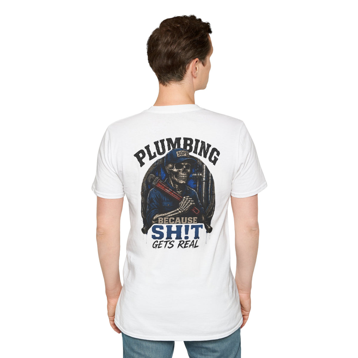 Plumbing Because Sh!t Gets Real T-Shirt