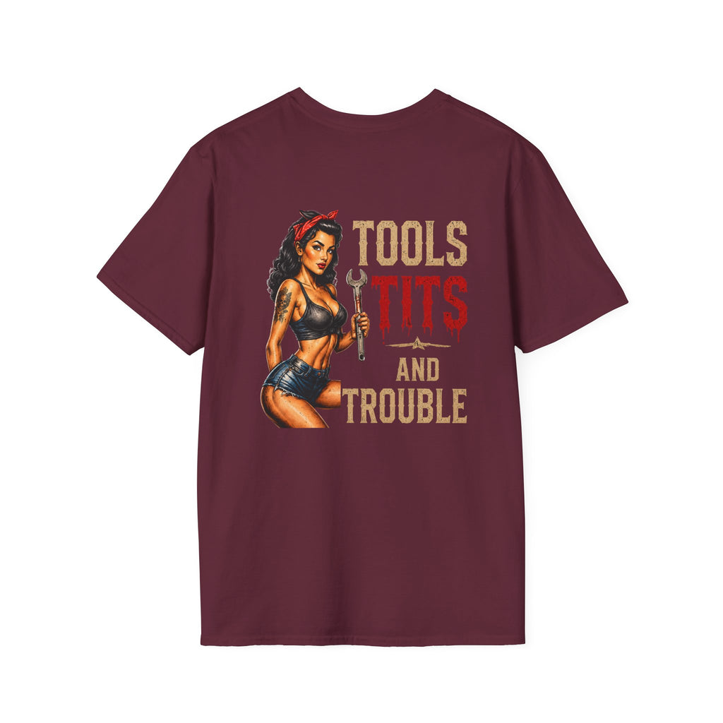 Tools Tits and Trouble T-Shirt