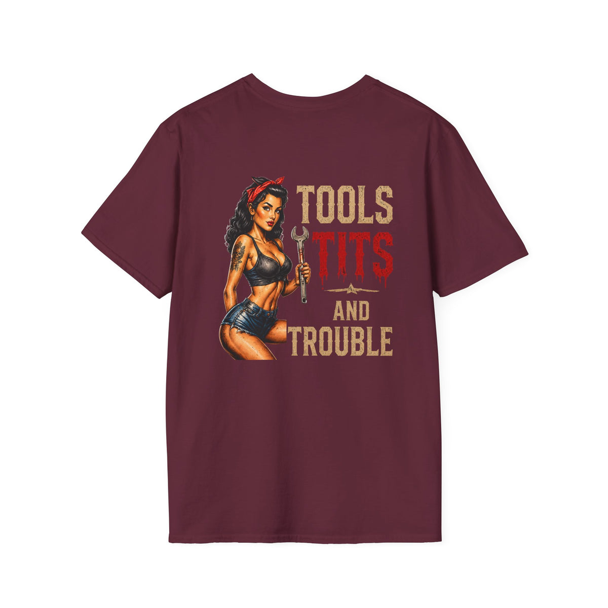 Tools Tits and Trouble T-Shirt