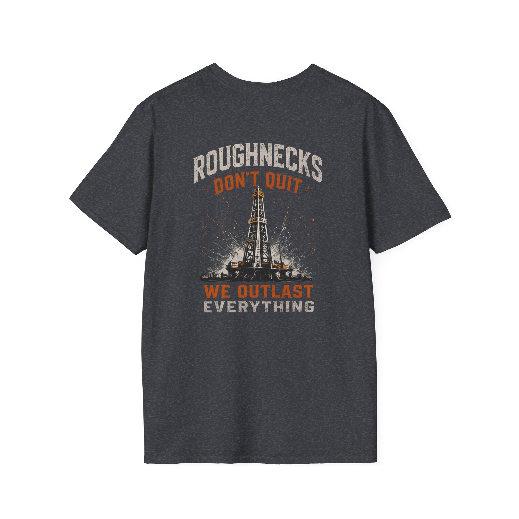 Roughnecks Don’t Quit T-Shirt