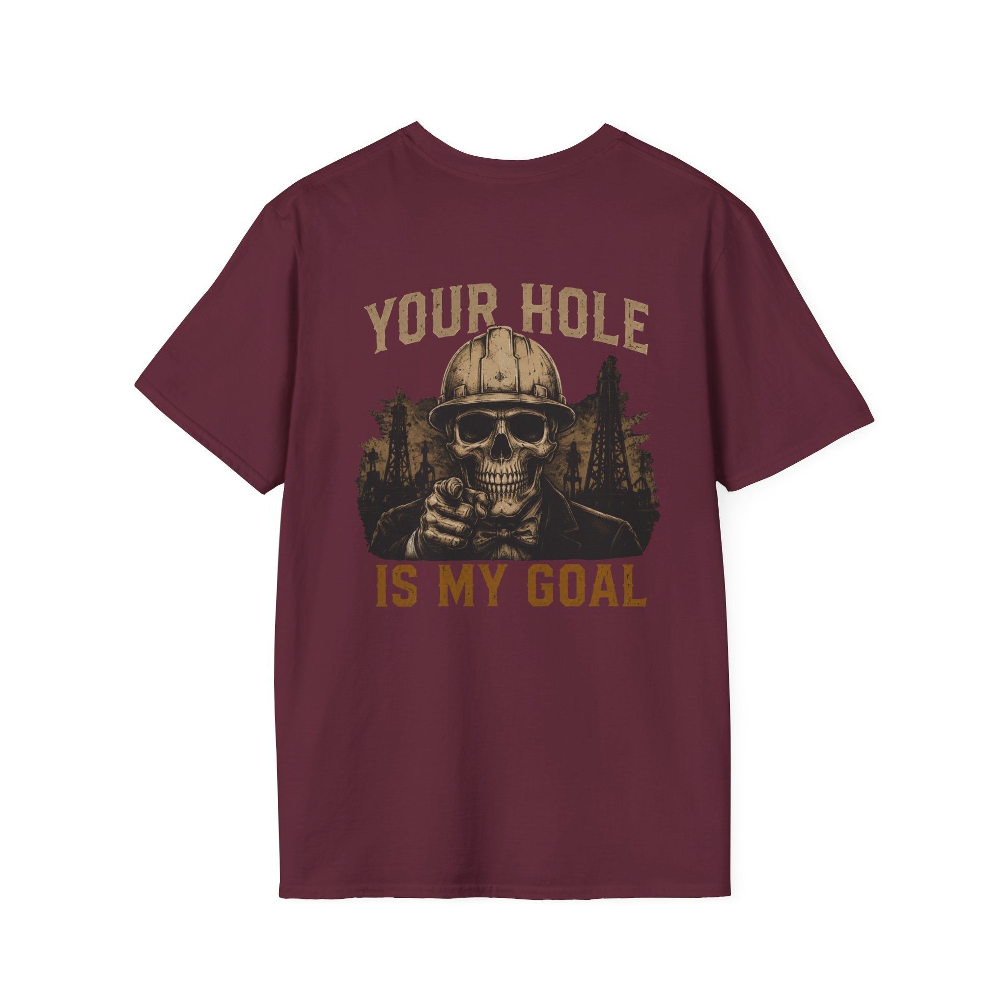 Your Hole Is My Goal T-Shirt