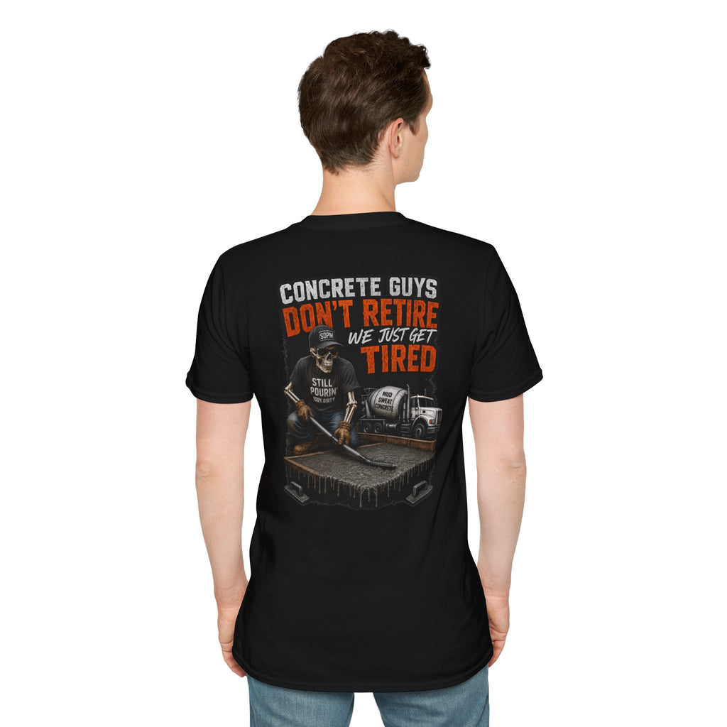 Concrete Guys Get Tired T-Shirt