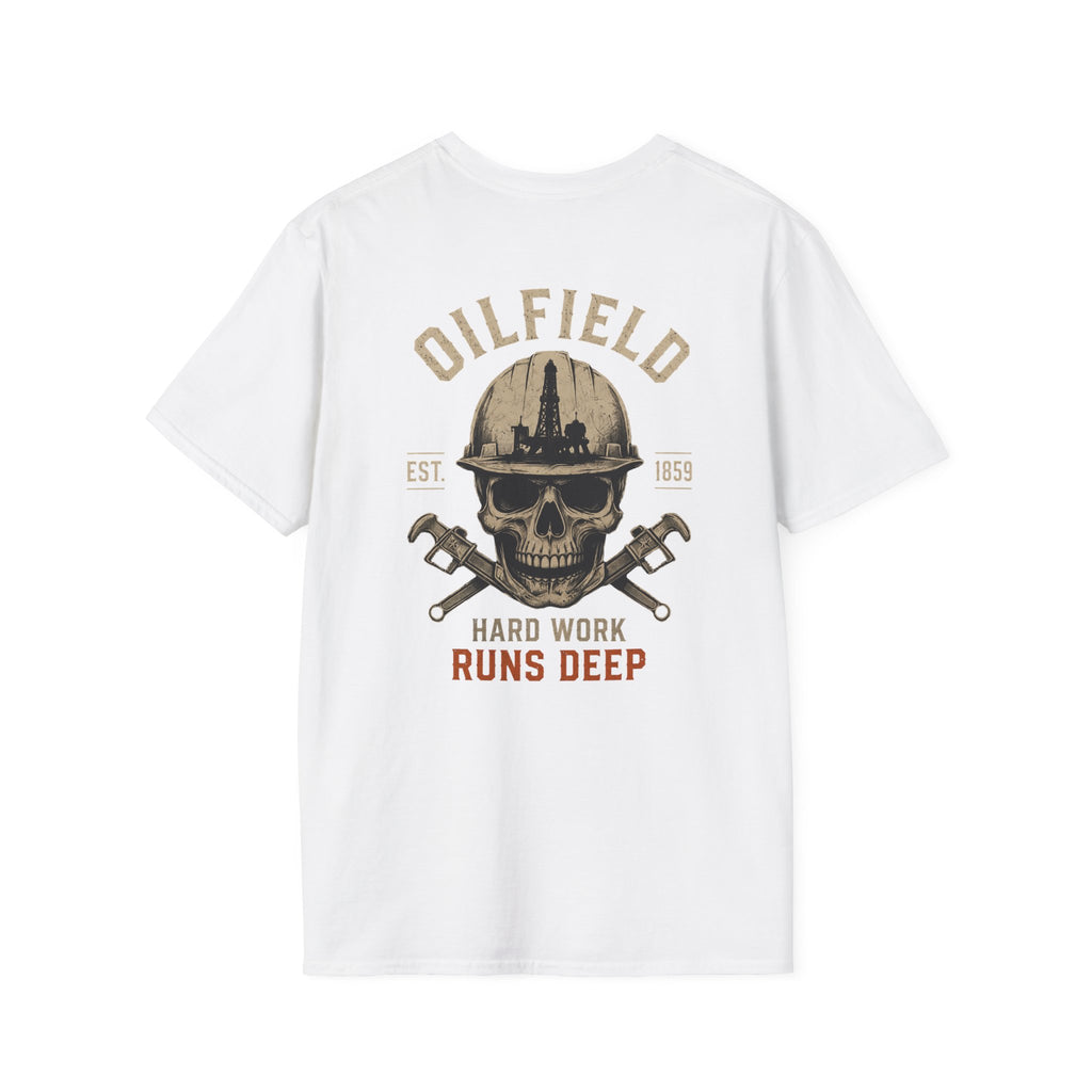 Oilfield Hard Work Runs Deep T-Shirt