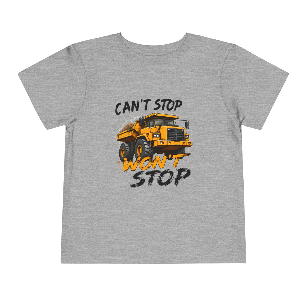 Can’t Stop Won’t Stop Toddler Tee