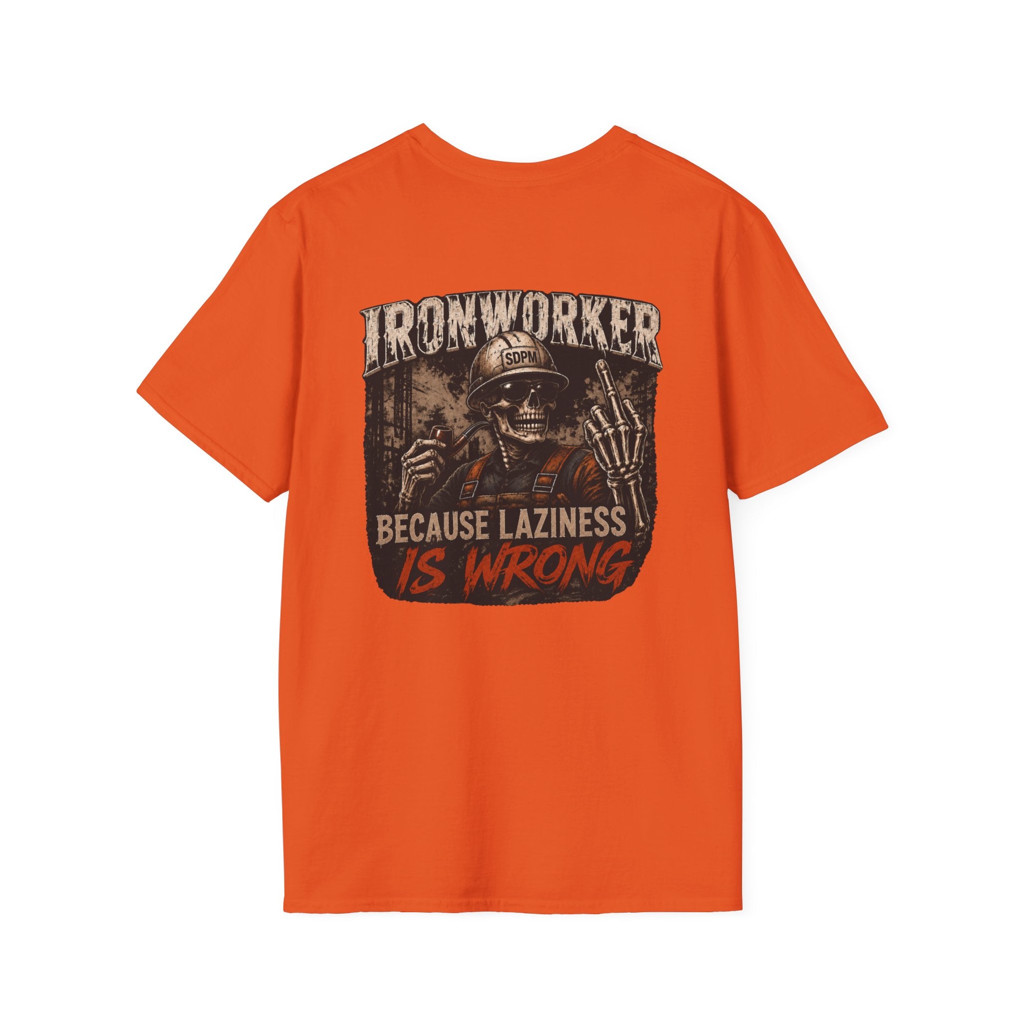 Ironworker Laziness Is Wrong Shirt