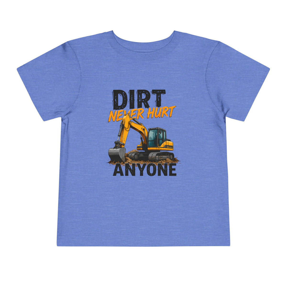 Dirt Never Hurt Toddler Tee