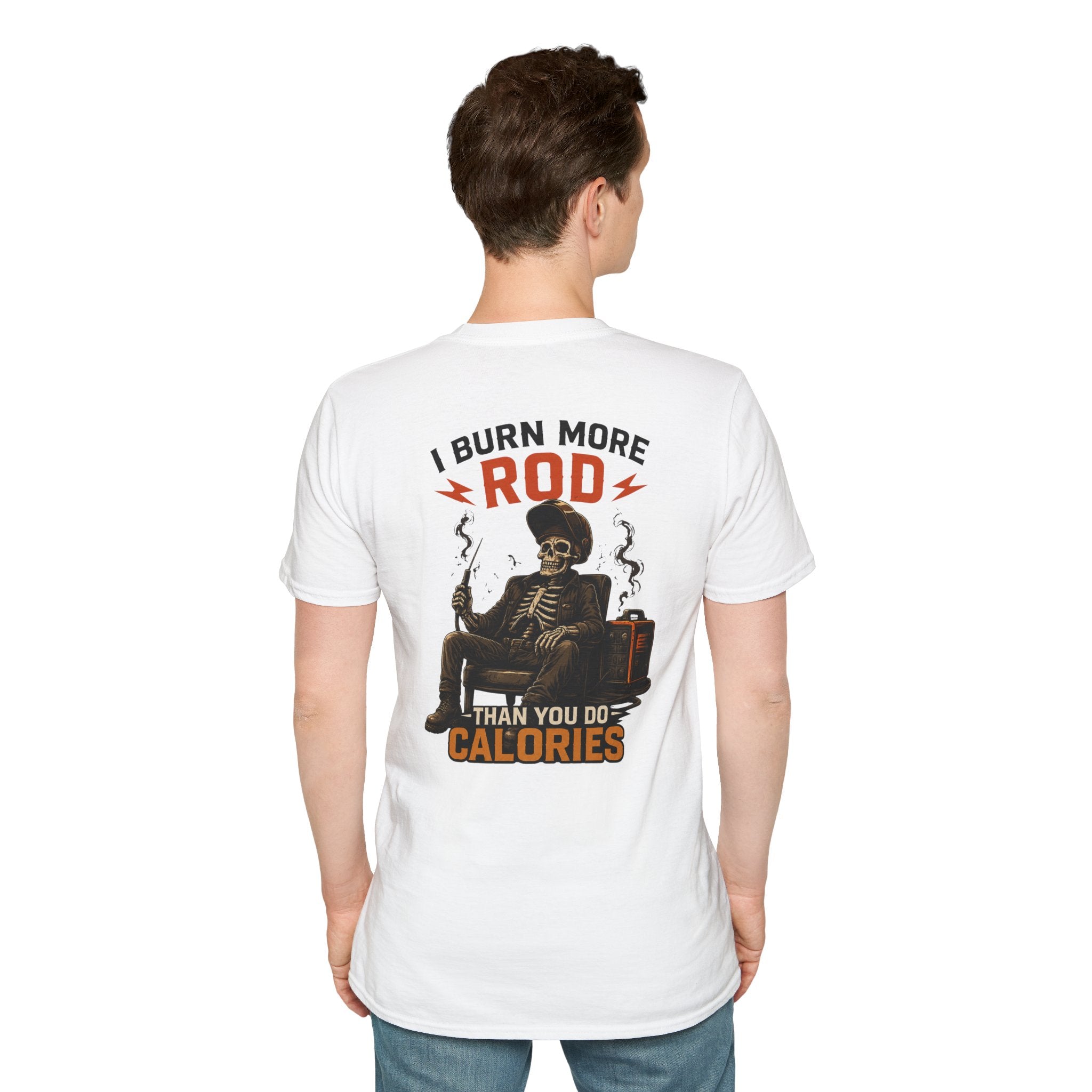 Welder I Burn More Rod Than Calories T-Shirt