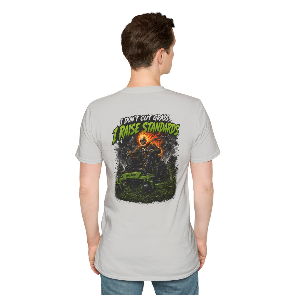 Lawn Care TShirt I Dont Cut Grass I Raise Standards