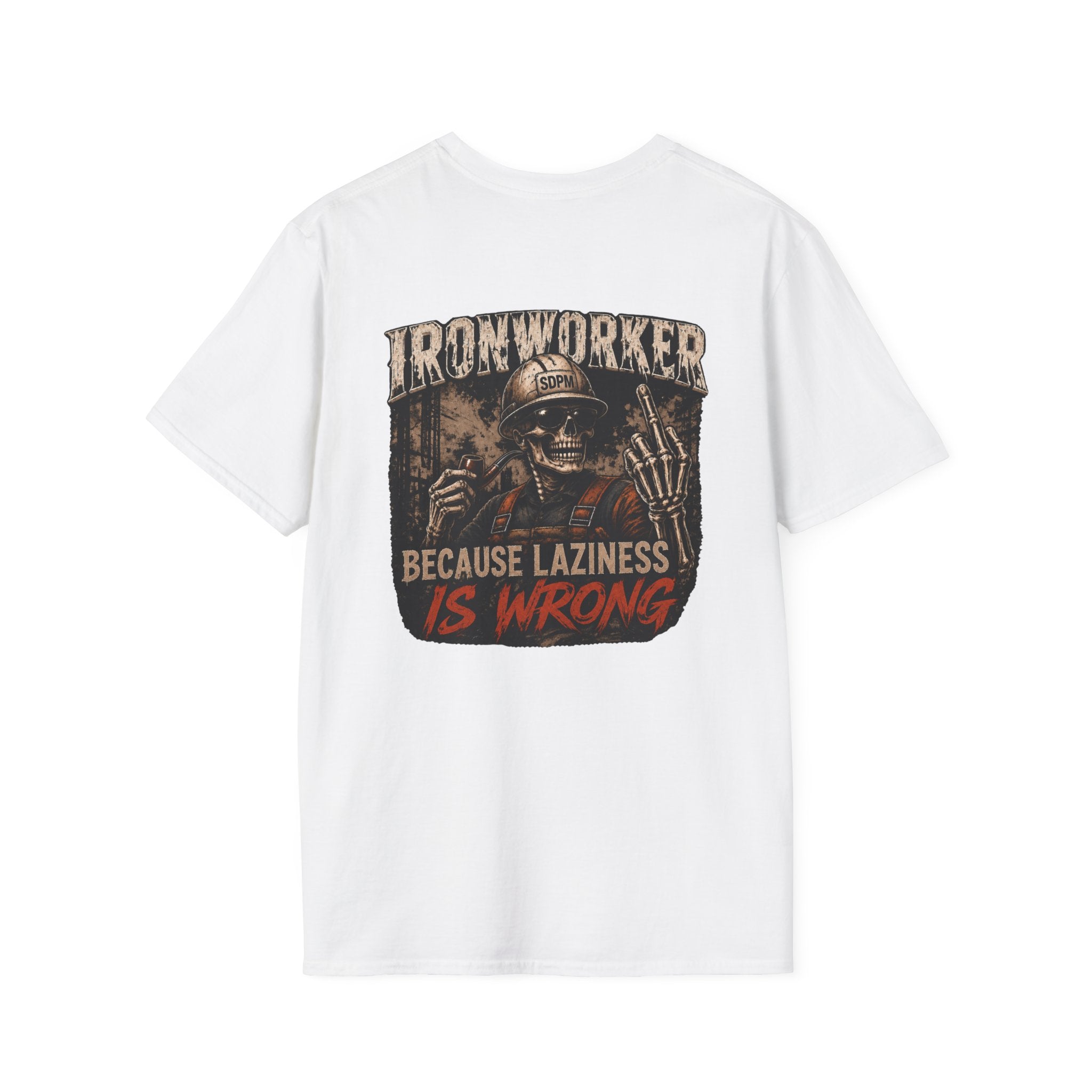 Ironworker Laziness Is Wrong Shirt