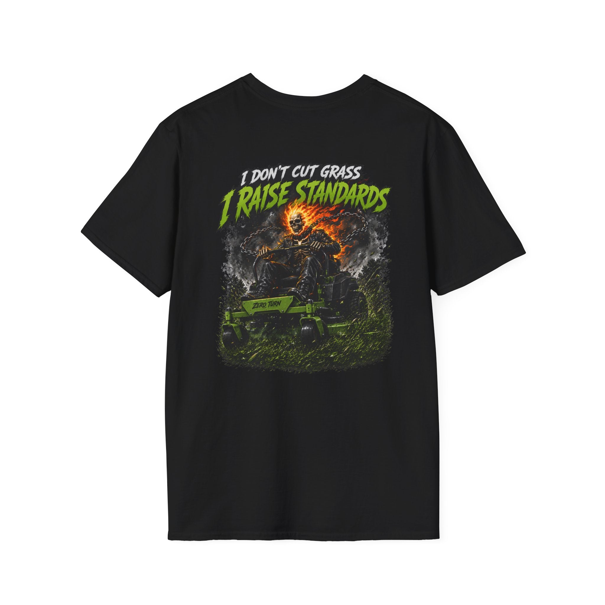 Lawn Care TShirt I Dont Cut Grass I Raise Standards