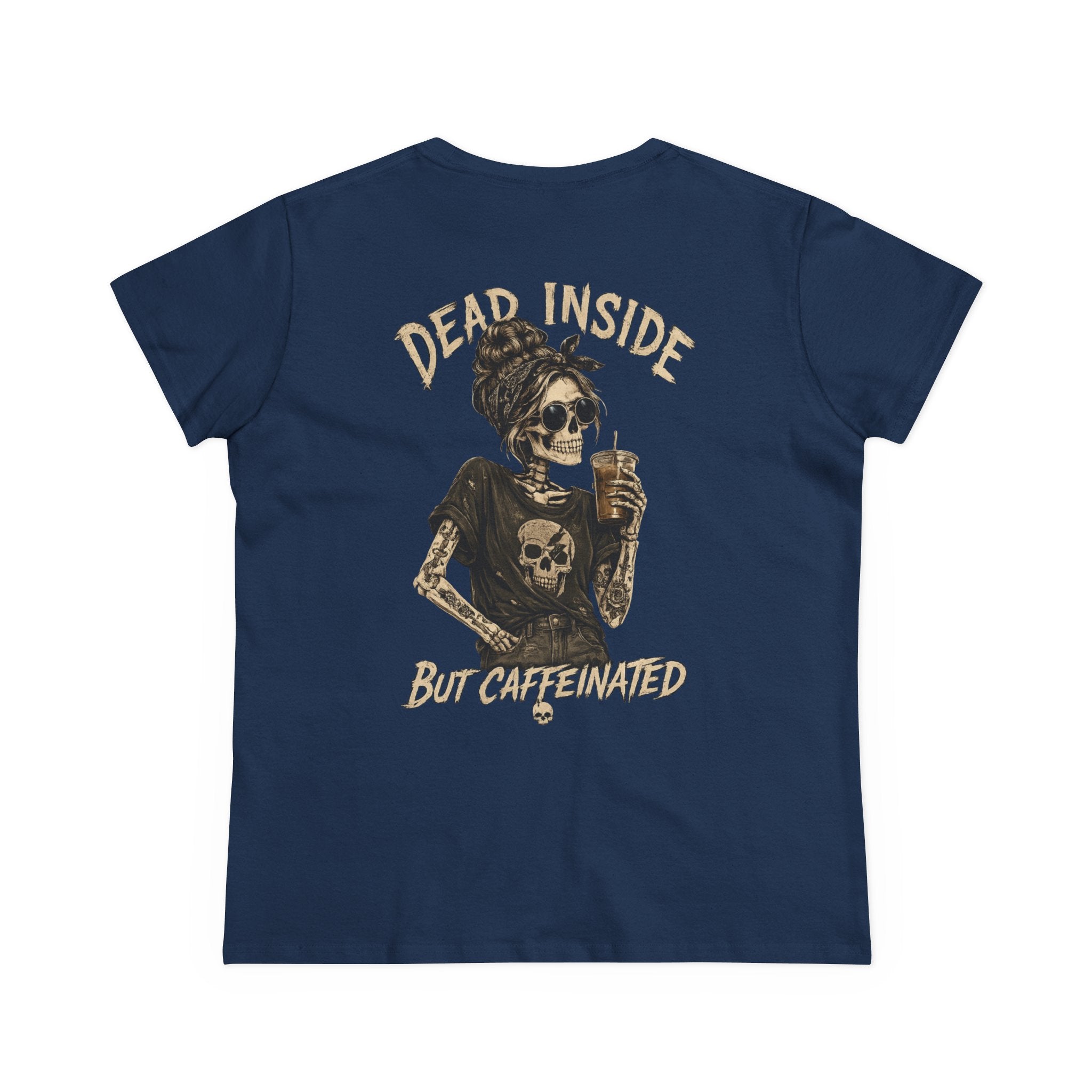 Dead Inside but Caffeinated Womens Tee