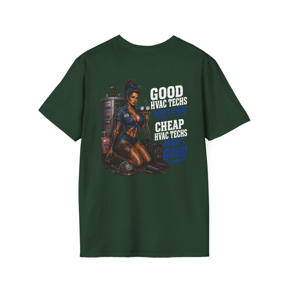 Good HVAC Techs Aren’t Cheap 
T-Shirt