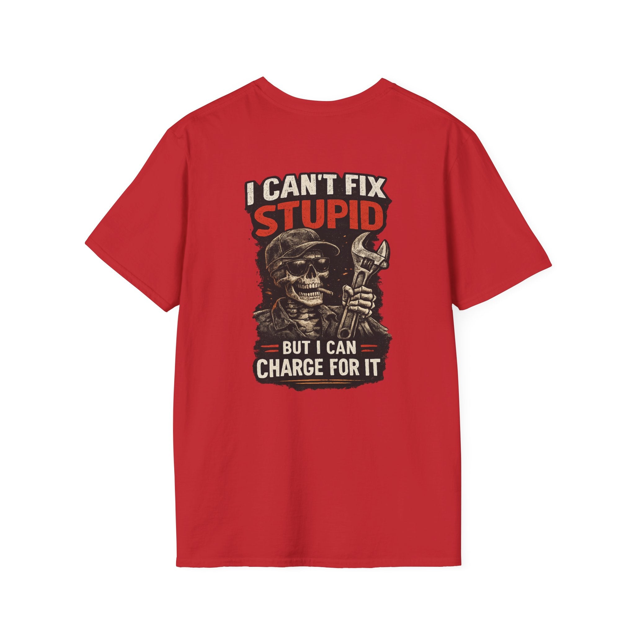 I Can’t Fix Stupid T-Shirt