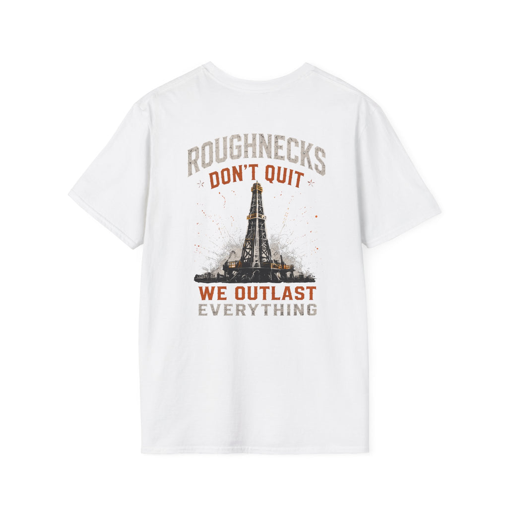 Roughnecks Don’t Quit T-Shirt