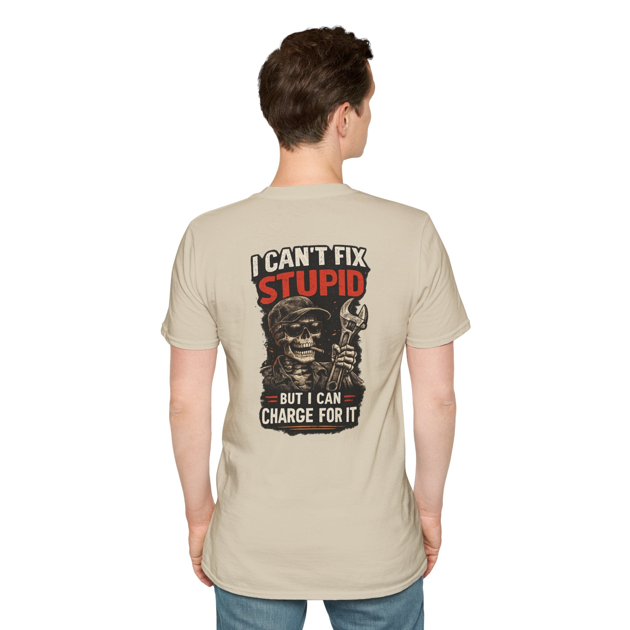 I Can’t Fix Stupid T-Shirt
