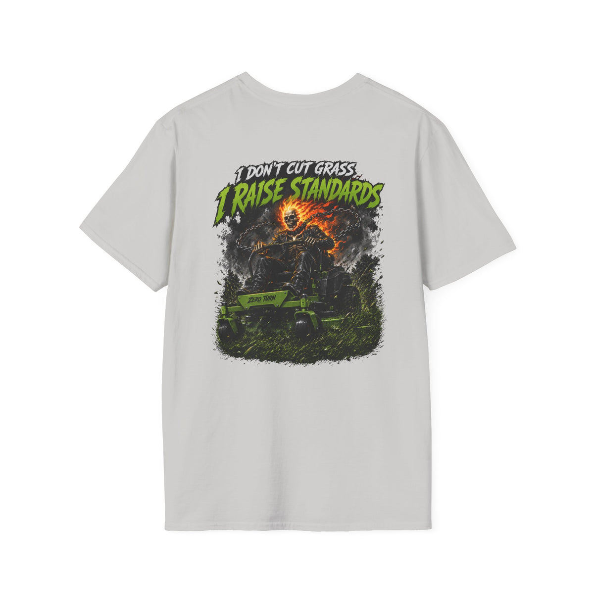 Dont Cut Grass I Raise Standards Tshirt