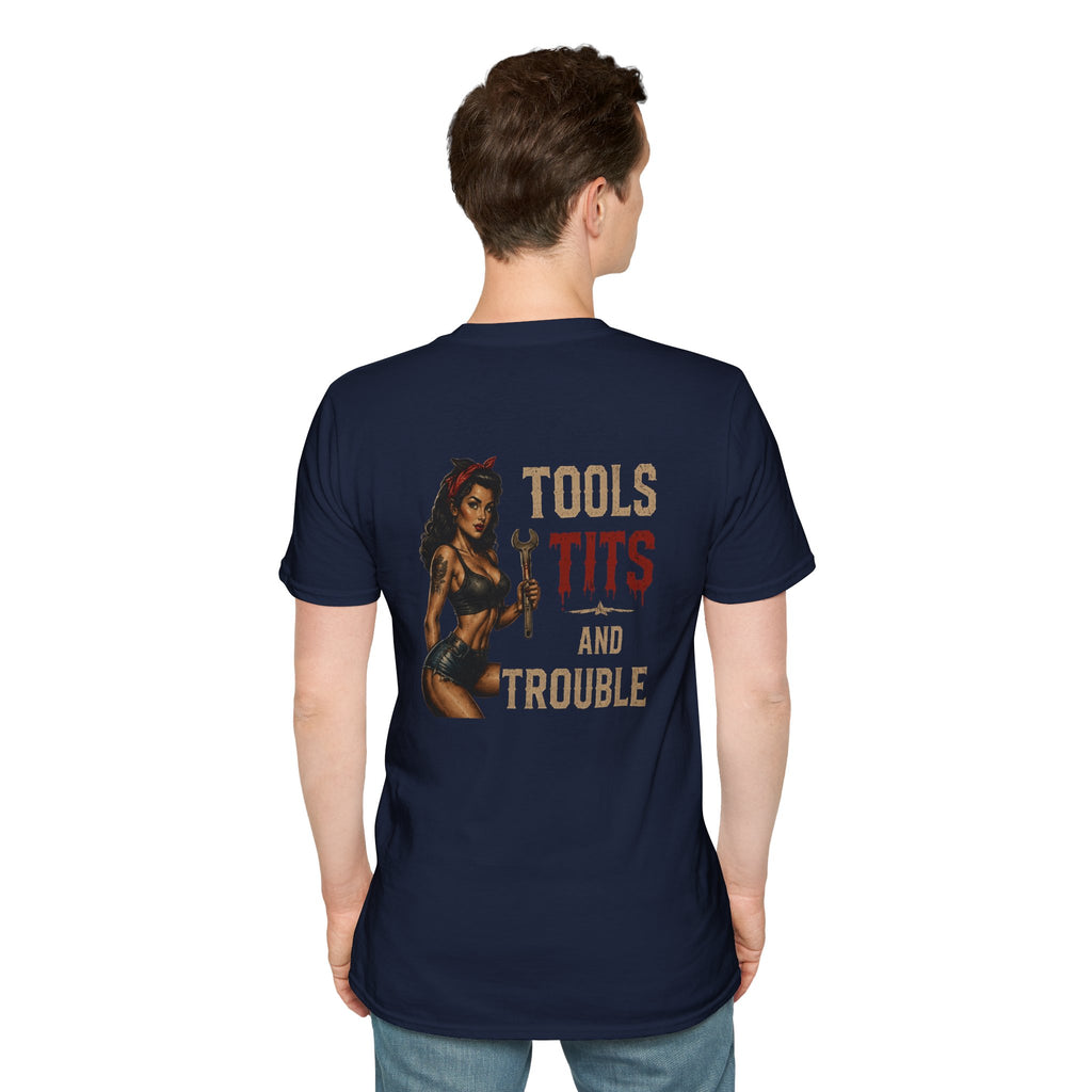Tools Tits and Trouble T-Shirt