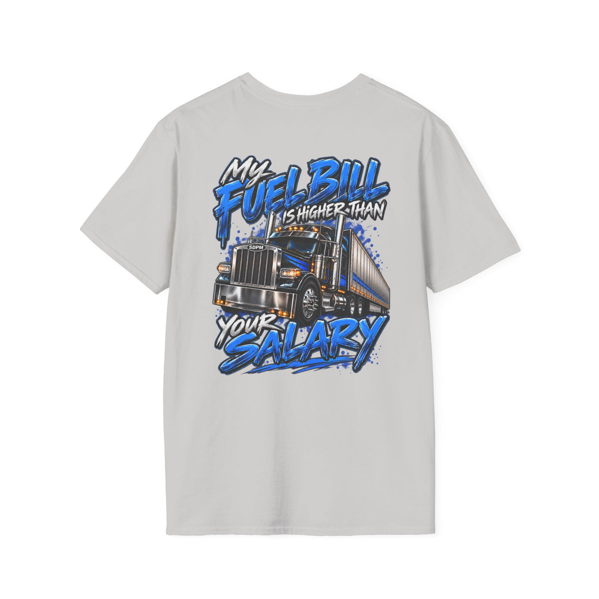 Fuel Bill Higher T-Shirt