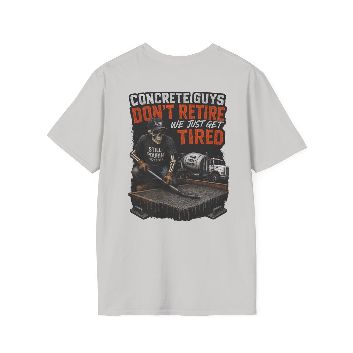Concrete Guys Get Tired T-Shirt