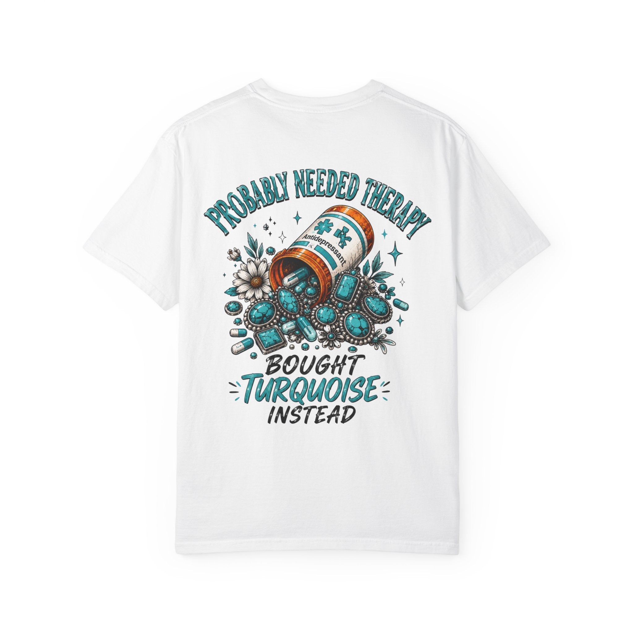 Needed Therapy Bought Turquoise Western T-shirt