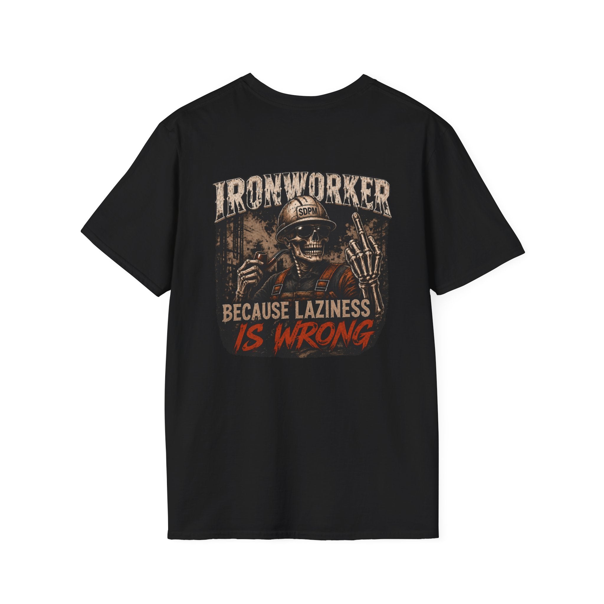Ironworker Laziness Is Wrong Shirt