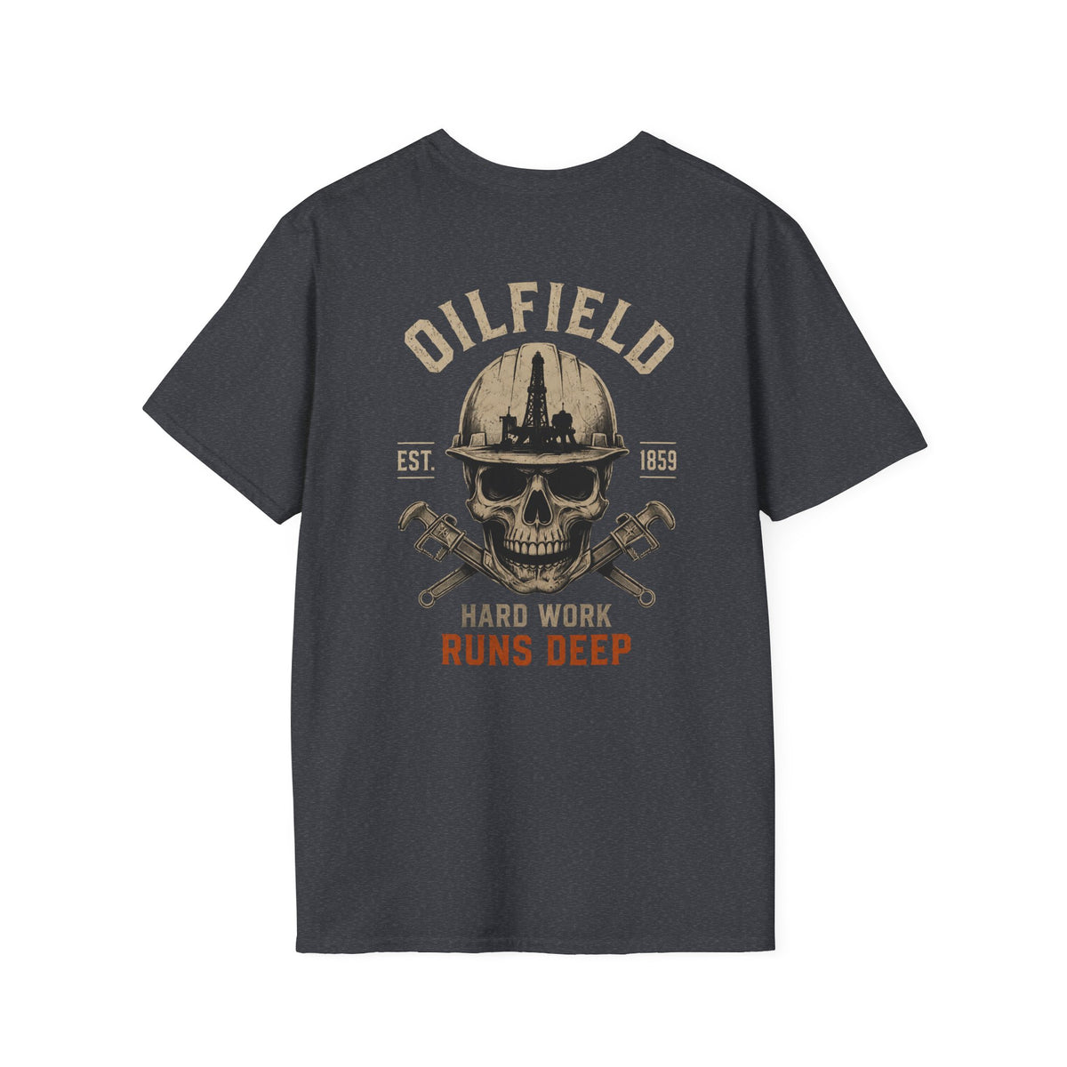 Oilfield Hard Work Runs Deep T-Shirt