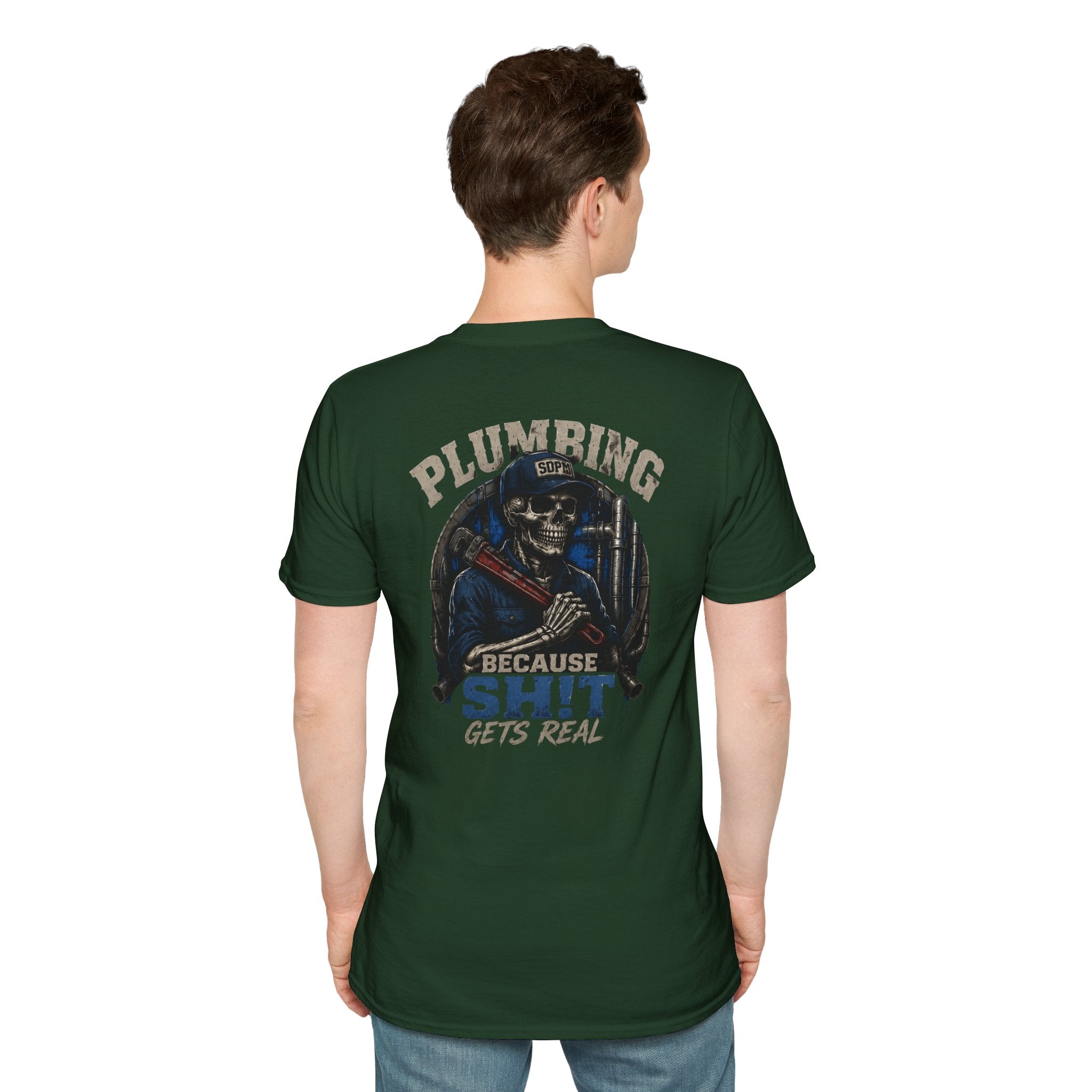 Plumbing Because Sh!t Gets Real T-Shirt
