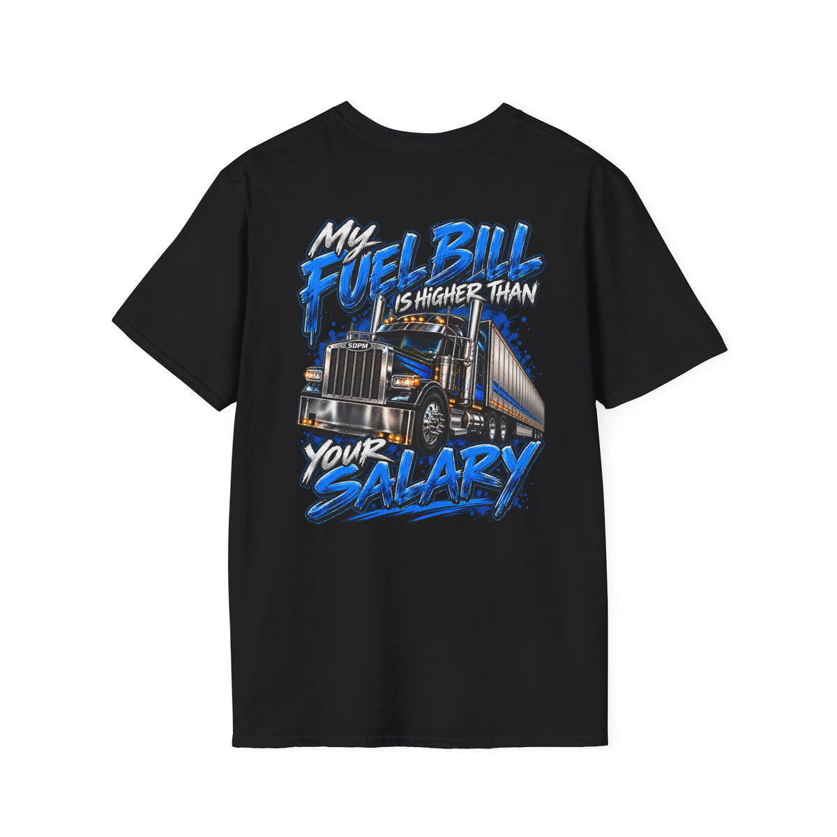Fuel Bill Higher T-Shirt