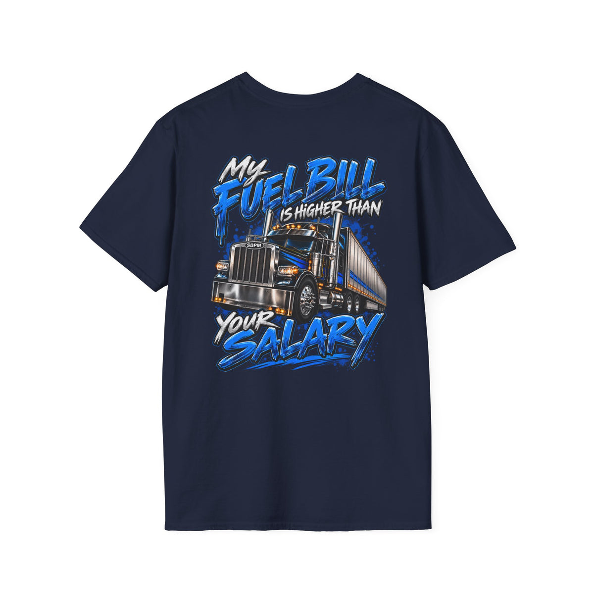 Fuel Bill Higher T-Shirt
