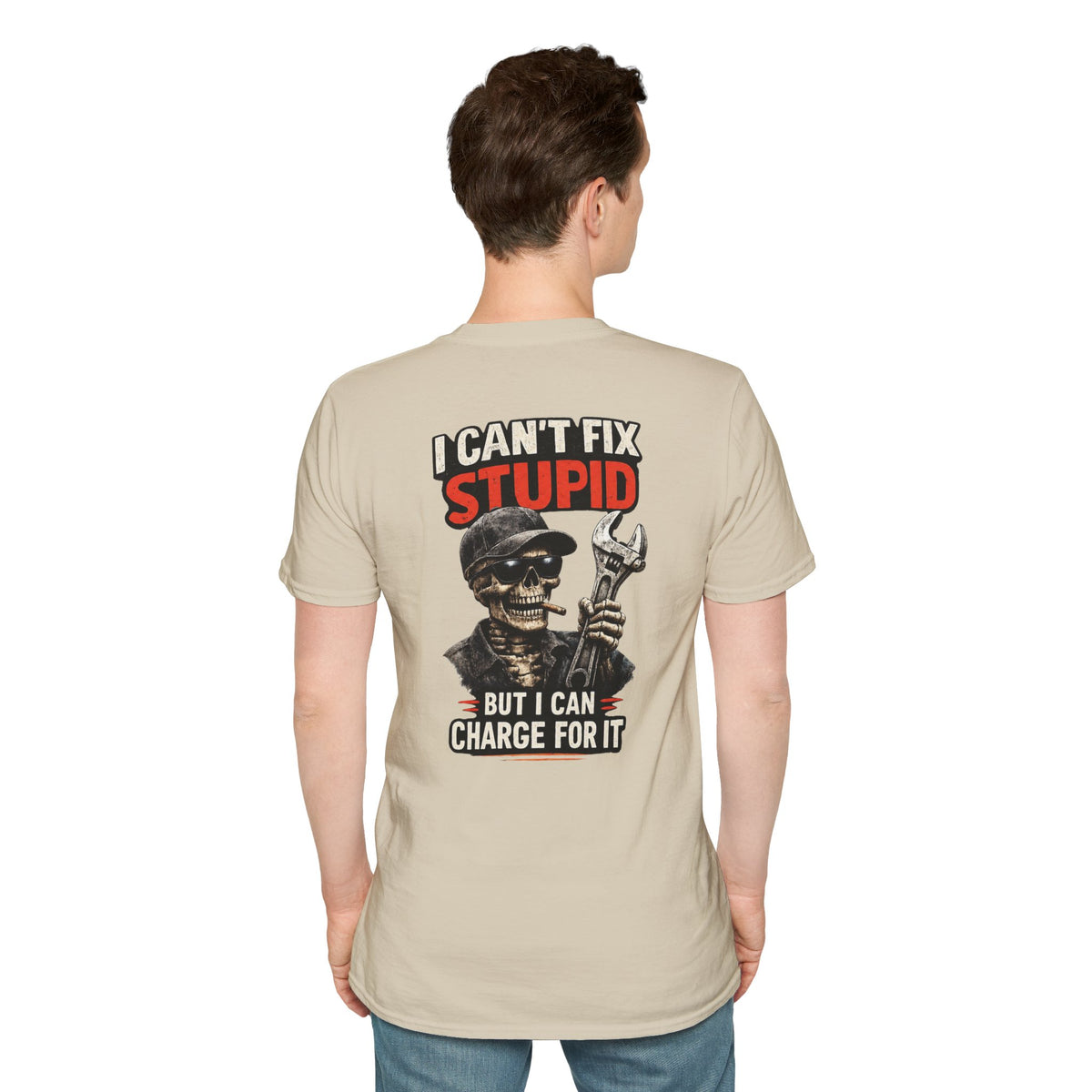 I Can’t Fix Stupid T-Shirt