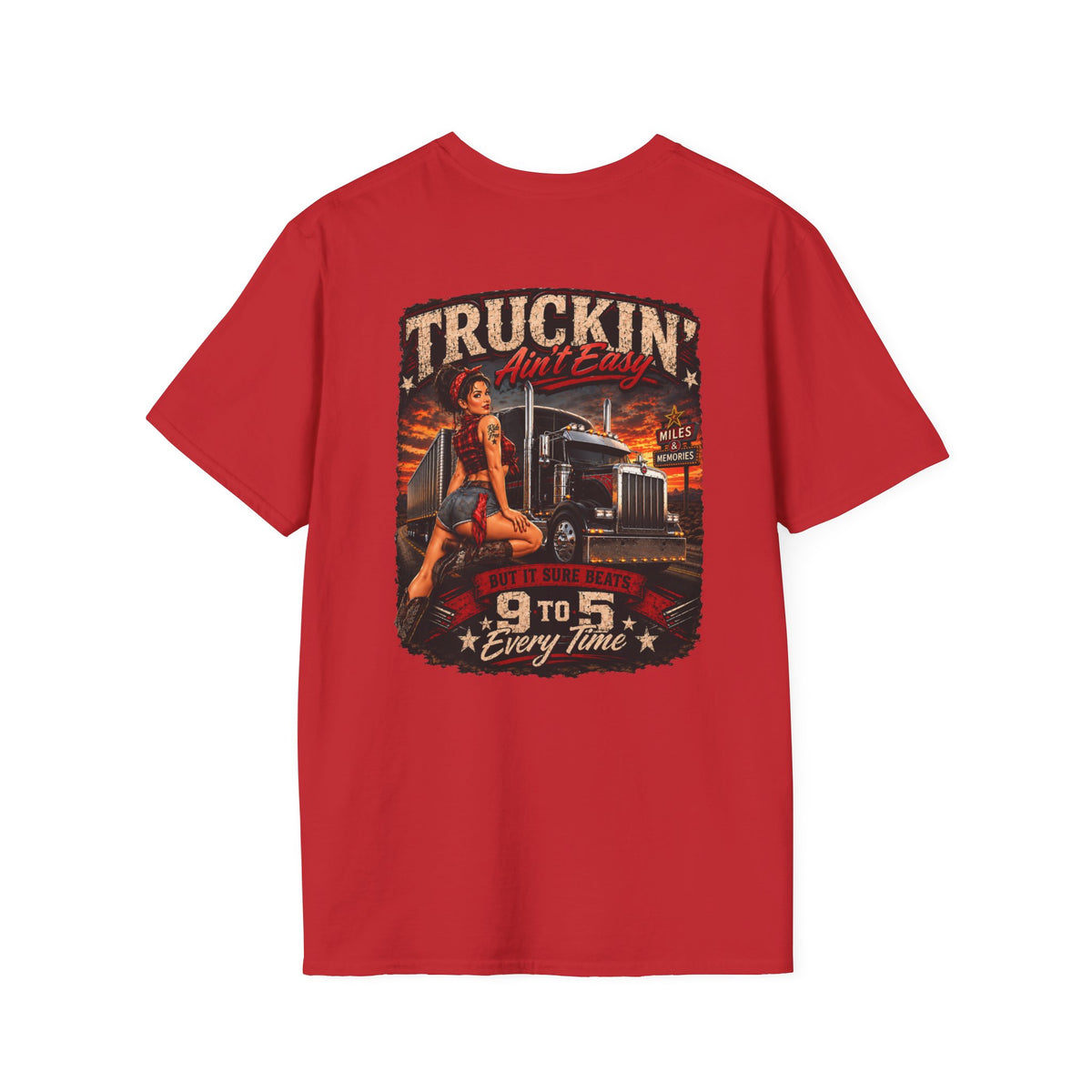 Truckin Ain’t Easy T-Shirt