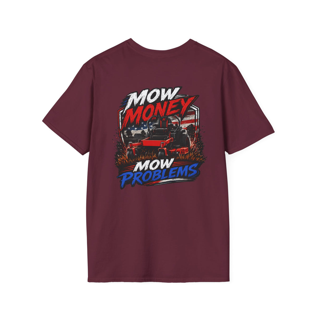 American Lawn Care TShirt Mow Money Mow Problems