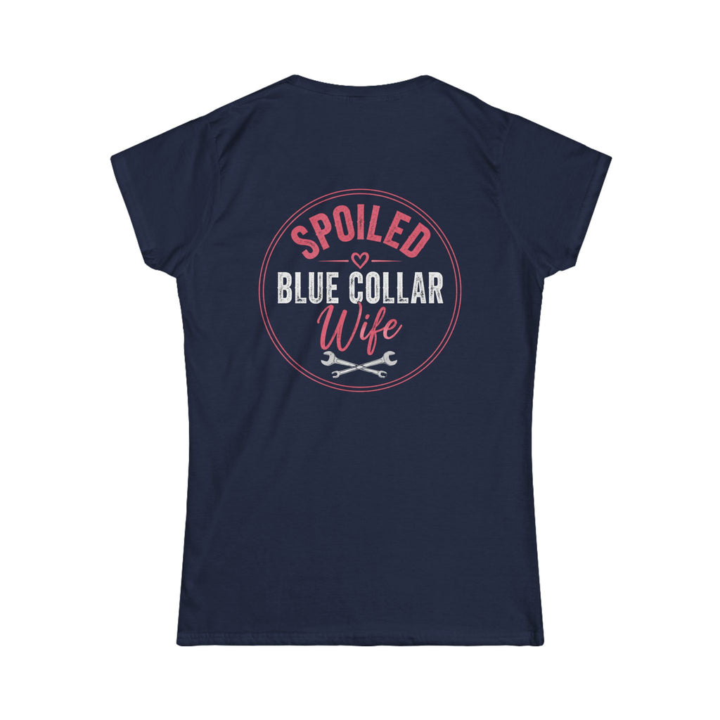 Spoiled Blue Collar Wife Women's Softstyle Tee