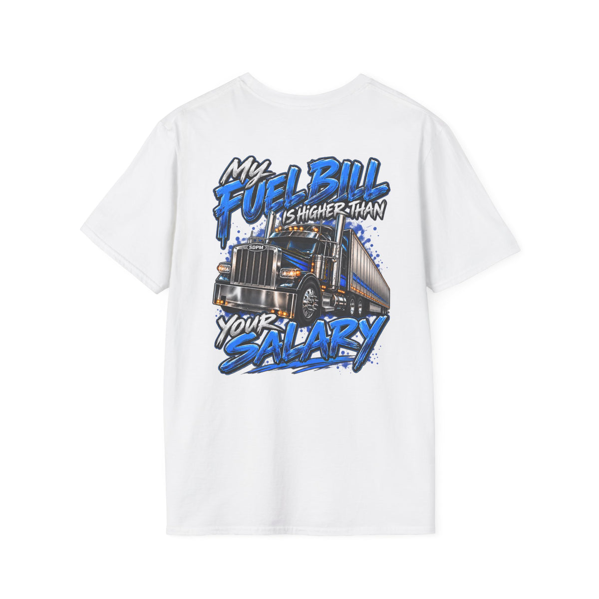 Fuel Bill Higher T-Shirt