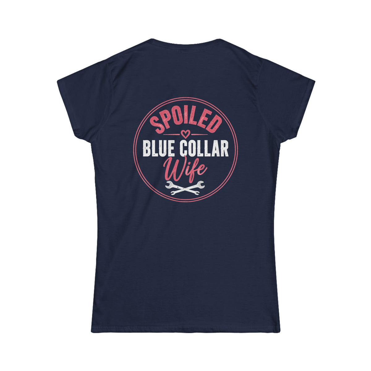 Spoiled Blue Collar Wife Women's Tee