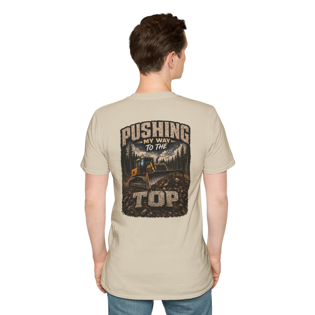 Pushing My Way to the Top Forest Dozer Tshirt