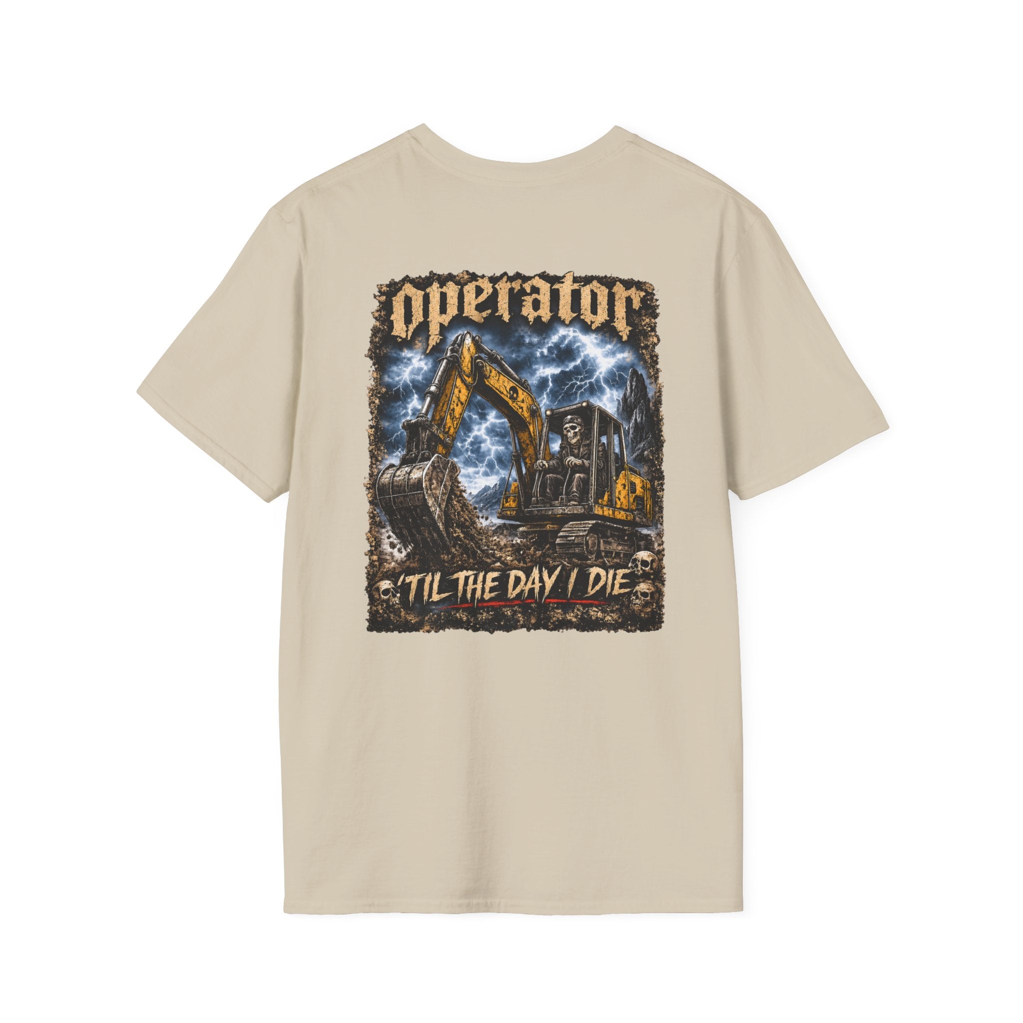 Operator Til The Day I Die Skull Excavator TShirt