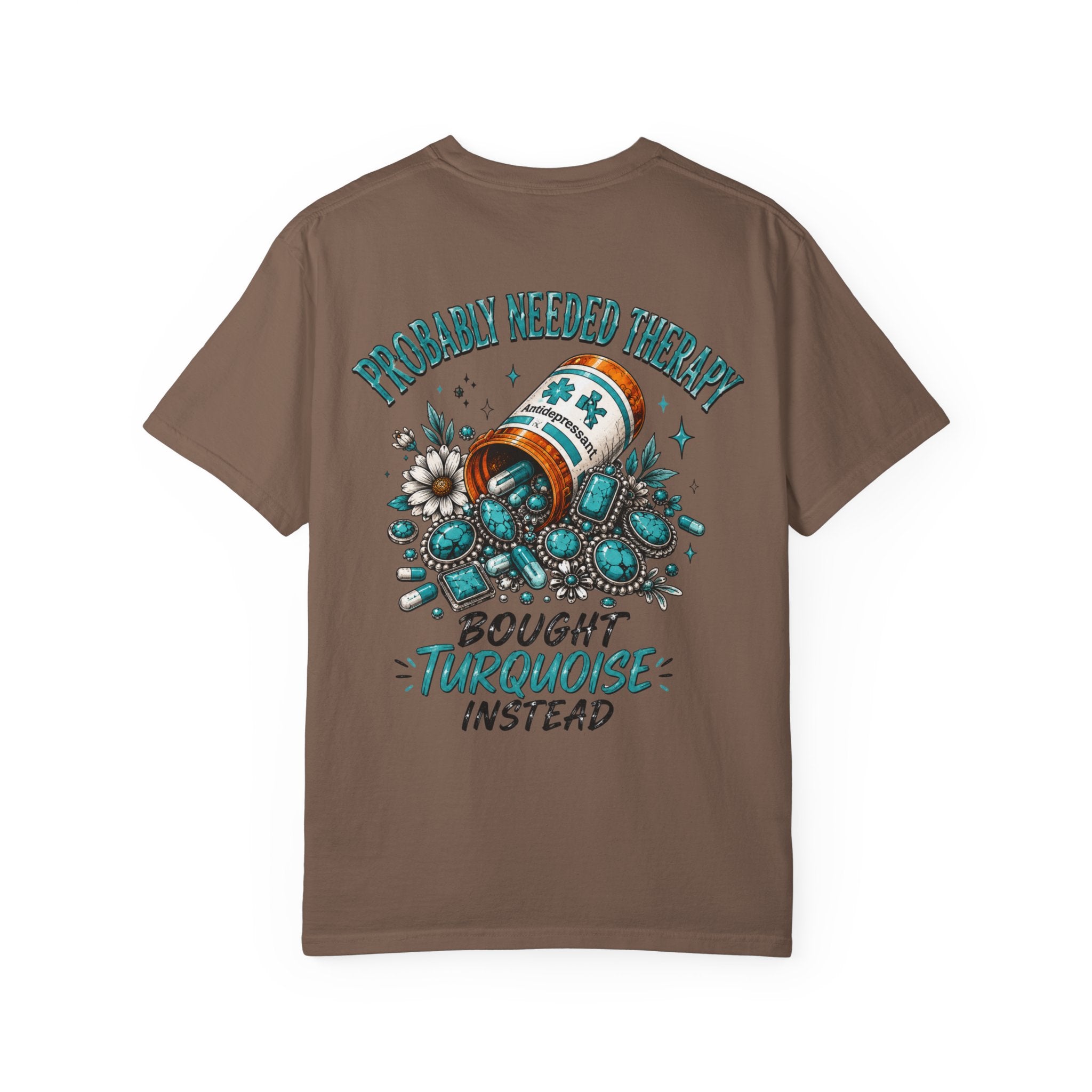 Needed Therapy Bought Turquoise Western T-shirt