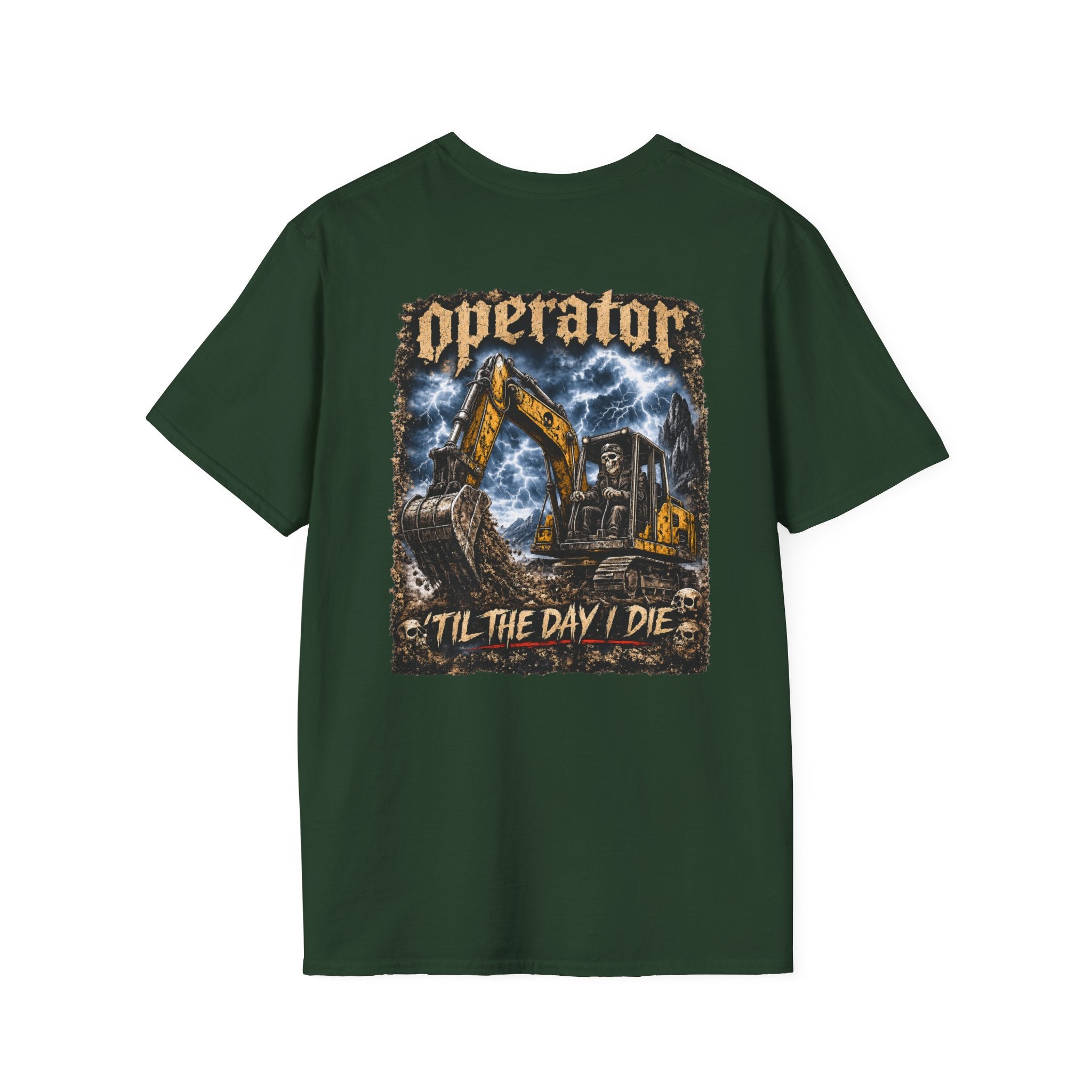 Operator Til The Day I Die Skull Excavator TShirt