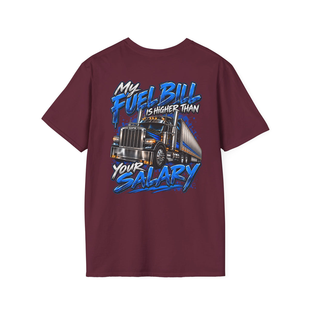 Fuel Bill Higher T-Shirt